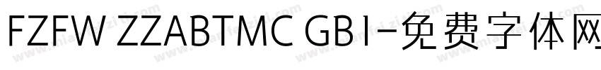 FZFW ZZABTMC GB1字体转换
